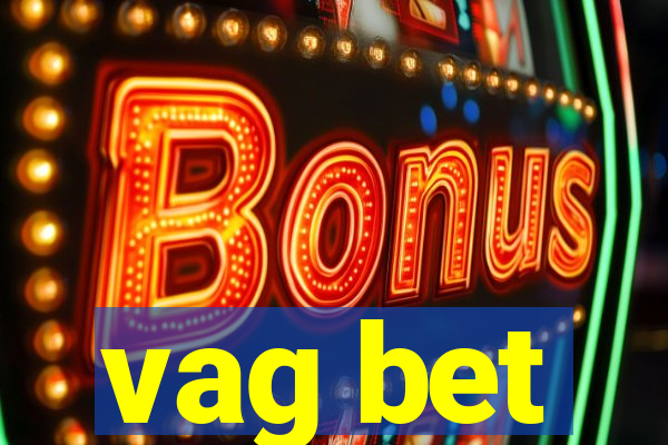 vag bet